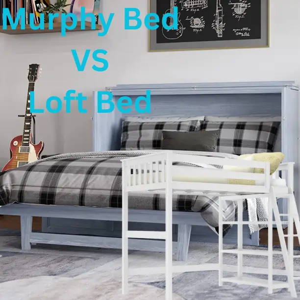 Murphy Bed Vs Loft Bed [Key Differences]